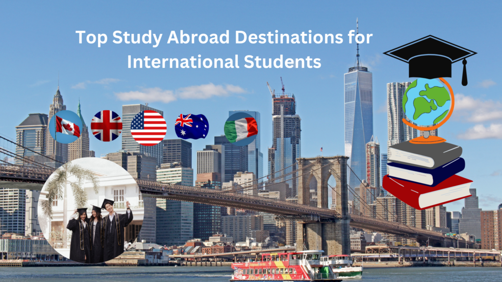 Top Study Abroad Destinations for International Students